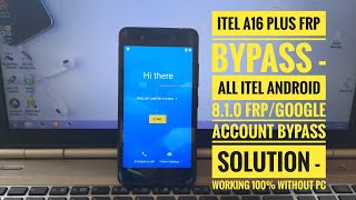 Itel A16 Plus FRP Bypass  All Itel Android 810 Google Account Bypass Solution [upl. by Mckee]