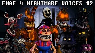 FNAF 4 NIGHTMARE ANIMATRONIC VOICES 2 Parody Voices [upl. by Wendell]