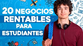 🎓 20 Negocios Rentables para ESTUDIANTES 🎒 Negocios para Estudiantes [upl. by Elly]