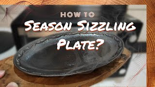 How to Season Sizzling Plate [upl. by Nrubyar809]