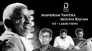 Mandram Vantha  Mouna Ragam  Ilayaraja  Synergy The Band  D Music [upl. by Chappie]