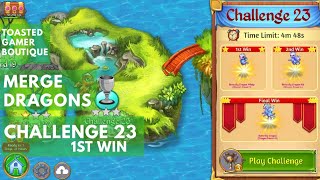 Merge Dragons Challenge 23 1st Win [upl. by Nahoj]