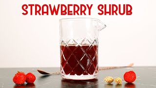 Strawberry Shrub Recipe for Cocktails [upl. by Candra50]