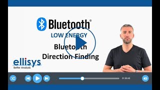 Ellisys Bluetooth Video 14 Bluetooth Direction Finding [upl. by Norvol860]