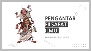 Pengantar Filsafat Ilmu [upl. by Sugihara]