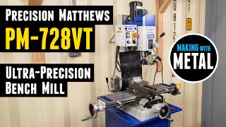 HandsOn NEW Precision Matthews PM728VT Precision Bench Mill [upl. by Llaccm]