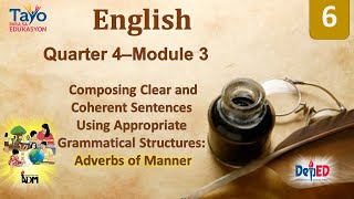 ENGLISH 6 QUARTER 4 MODULE 3 Adverbs of Manner [upl. by Mathew580]