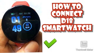 D18 SMARTWATCH  HOW TO CONNECT ON SMARTPHONE  ENGLISH  TUTORIAL [upl. by Oniluap]