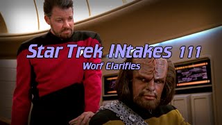 Star Trek INtakes Worf Clarifies [upl. by Tahp]