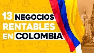 ✅ 13 Ideas de Negocios Rentables en Colombia con Poco Dinero 🤑 [upl. by Wettam]