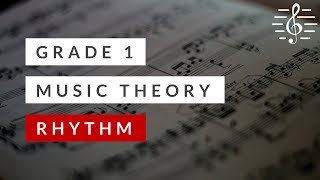 Grade 1 Music Theory  Rhythm [upl. by Dud463]