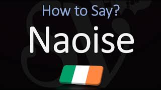 How to Pronounce Naoise CORRECTLY [upl. by Valora570]