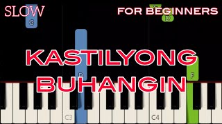 KASTILYONG BUHANGIN  HD   BASIL VALDEZ  EASY PIANO [upl. by Einnaffit656]