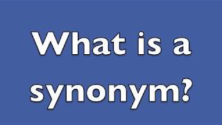 What is a synonym [upl. by Ytsim]