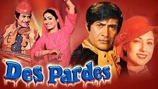 Des Pardes 1978Dev AnandTina MunimAmjad KhanBest hindi movie [upl. by Marozas]