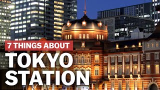 7 Things to know about Tokyo Station  japanguidecom [upl. by Ikoek]