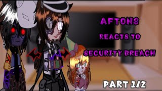 Aftons reacts to Security Breach🔦PART 1FNAF [upl. by Airal]