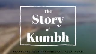 The Story of Kumbh  Kumbh Mela 2019 [upl. by Yelats387]