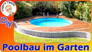 Pool bauen Stahlwandpool selber einlassen DIY was ist zu beachten  IngosTipps [upl. by Elac]