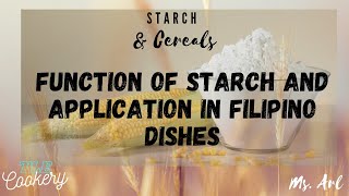 Functions of Starch  Starch amp Cereals  Cookery  TLE [upl. by Hollingsworth]