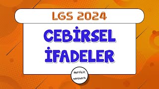 Cebirsel İfadeler  LGS 2024  8Sınıf Matematik [upl. by Ogait]