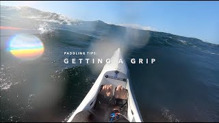 Surfski Paddling Tips Get a grip [upl. by Aneahs762]