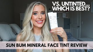 Sun Bum Mineral Sunscreen Face Tint SPF 30 Review vs Sun Bum Untinted SPF 30 sunscreen [upl. by Koah]