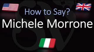 How to Pronounce Michele Morrone CORRECTLY [upl. by Erodeht281]