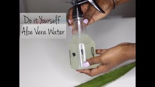 DIY  Aloe Vera Water  Naturally Candace [upl. by Carmela]