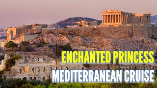 Enchanted Princess Mediterranean Cruise Athens [upl. by Lindie]