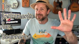 My 5 Favorite Instruments for Beginners [upl. by Brodie]