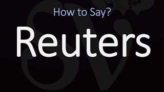 How to Pronounce Reuters CORRECTLY [upl. by Wait655]