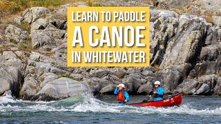 Whitewater Canoeing 101 [upl. by Shiri]