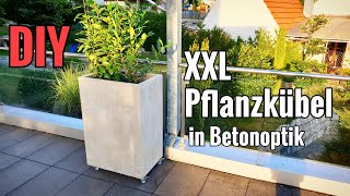 Tutorial XXL Pflanzkübel in Betonoptik selber machen  DIY [upl. by Clovis]