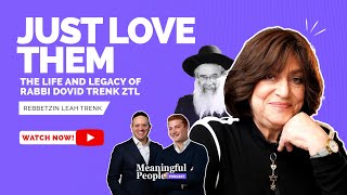 Just Love Them  Rebbetzin Leah Trenk [upl. by Namia]