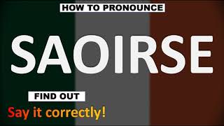 How to Pronounce SAOIRSE CORRECTLY [upl. by Murielle]