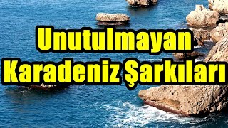 Unutulmayan Karadeniz Şarkıları KESİNTİSİZ  2021 [upl. by Cchaddie458]