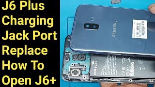 Samsung Galaxy J6plus SmJ610G Charging Jack Port ReplacementHow to open Samsung J6 plus [upl. by Ertemed]