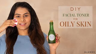 DIY Natural Face Toner For Oily Skin  Glamrs Skin Care [upl. by Acinet]