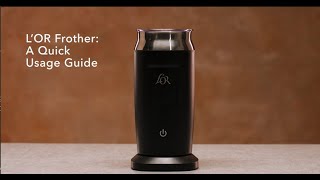 LOR Milk Frother A Quick Usage Guide [upl. by Drofdarb]