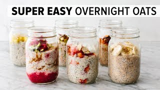 OVERNIGHT OATS  easy healthy breakfast amp 6 flavor ideas [upl. by Florinda]