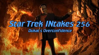 Star Trek INtakes Dukats Overconfidence [upl. by Hailahk919]