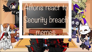 Aftons react to Security breach memes  Vanny and My Nightmare form [upl. by Ettenay584]