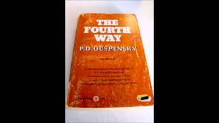 P D Ouspensky  The Fourth Way Audiobook Part 1 [upl. by Stacey285]