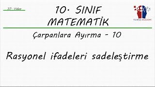 10 SINIF MATEMATİK  RASYONEL İFADELERİN SADELEŞTİRİLMESİ [upl. by Vierno]