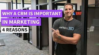 Why CRM is Important In Marketing  4 Reasons [upl. by Yenreit]