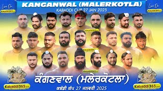 🔴Live Kanganwal Malerkotla Kabaddi Tournament 27 Jan 2025 [upl. by Anayad]