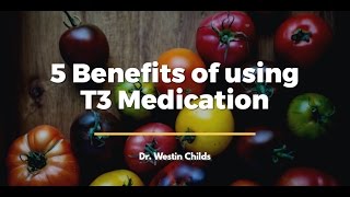 5 Benefits of using T3 Medication [upl. by Saitam]