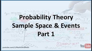 Probability Theory Sample Space and Events  Part 1 [upl. by Honeywell]