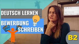 Deutsch lernen B2 Bewerbung schreiben [upl. by Aicsila]